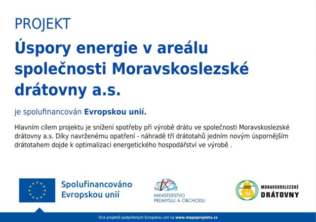 Projekt Úspory energie v areálu společnosti Moravskoslezské drátovny a.s. – spolufinancováno Evropskou unií